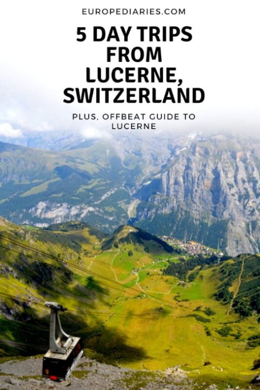 Best day trips from Lucerne,Switzerland AND Tips on what to see in Lucerne, points of interest, shopping, where to eat in Lucerne and more