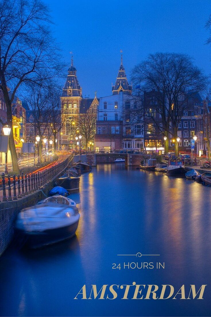 How tos pend 24 hours in Amsterdam - things to eat and do
