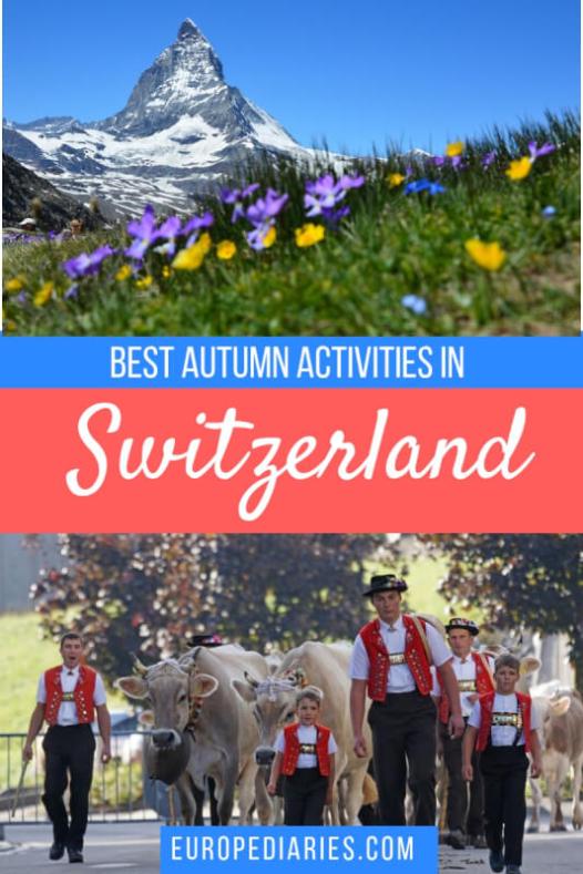 Best things to do in autumn in Switzerland- A 2018 guide by europediaries.com #switzerland #autumn #fall #travel