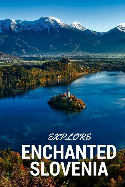 Explore the magic of Slovenia