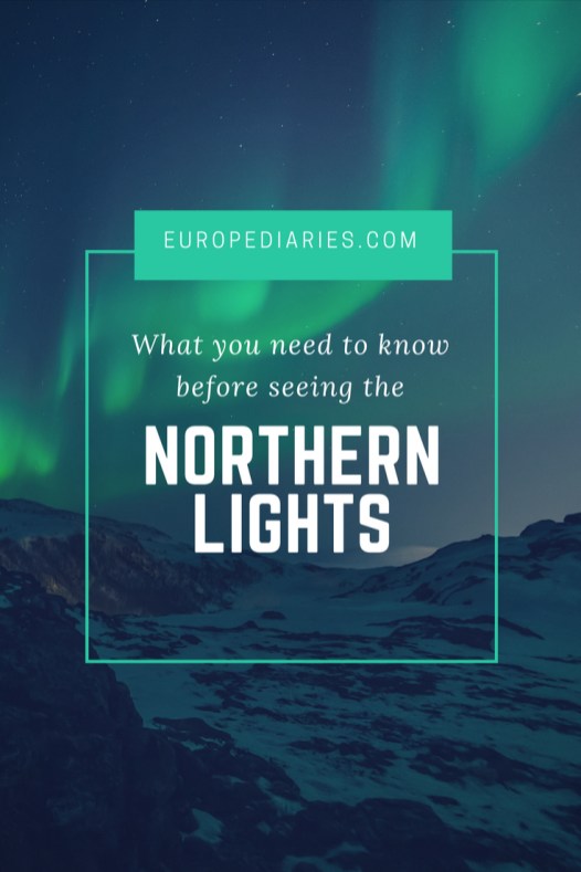 What to know before you go to see the Northern lights- europediaries.com
